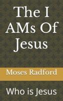 The I AMs Of Jesus