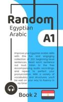 Random Egyptian Arabic A1 (Book 2)