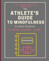 The Athlete's Guide to Mindfulness
