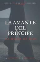 La Amante Del Príncipe- La Mujer De Dios