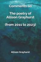 Comments on The Poetry of Allison Grayhurst (From 2011 to 2023)
