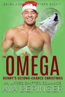 The Omega Bunny's Second-Chance Christmas