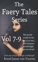 The Faery Tales Series Volume 7-9