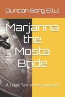 Marjanna the Mosta Bride