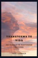 Transforma Tu Vida