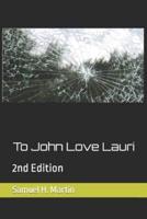 To John Love Lauri