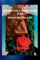 Updated Italy Travel Guide 2023