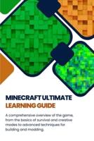 Minecraft Ultimate Learning Guide