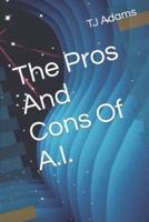 The Pros And Cons Of A.I.