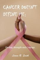 Cancer Doesn't Define Me