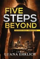 Five Steps Beyond