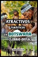 Atractivos Turísticos En Botswana