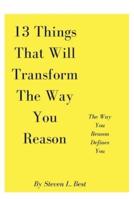 13 Things That Will Transform The Way You Reason