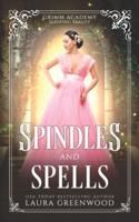 Spindles And Spells
