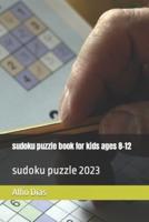 Sudoku Puzzle Book for Kids Ages 8-12