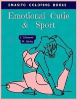 Emotional Cutie & Sport