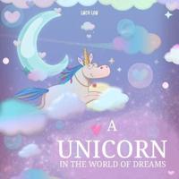 A Unicorn in The World of Dreams