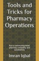 Tools and Tricks for Pharmacy Operations