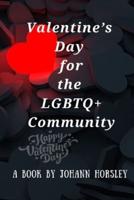 Valentine's Day for the LGBTQ+ Community