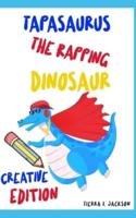Tapasaurus the Rapping Dinosaur