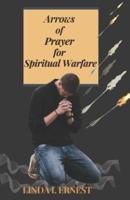 Arrows of Prayer For Spiritual Warfare
