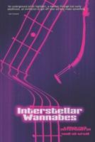 Interstellar Wannabes
