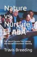 Nature Vs. Nurture in ABA