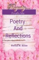 Royalty Finally Me Poetry and Reflections