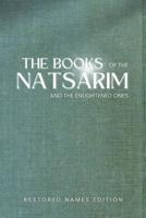 The Books of the Natsarim and the Enlightened Ones