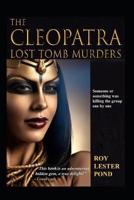 The CLEOPATRA Lost Tomb Murders