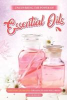 Uncovering the Power of Essential Oils