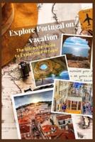 Explore Portugal on Vacation