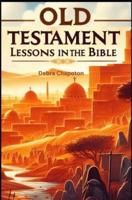 Old Testament Lessons in the Bible