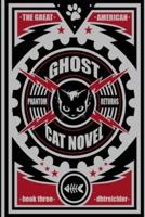 The Great American Ghost Cat Novel