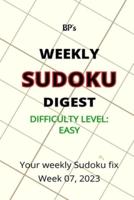 Bp's Weekly Sudoku Digest - Difficulty Easy - Week 07, 2023