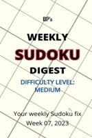 Bp's Weekly Sudoku Digest - Difficulty Medium - Week 07, 2023