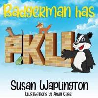 Badgerman Has PKU