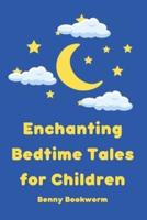 Enchanting Bedtime Tales for Children