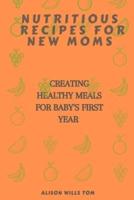 Nutritious Recipes for New Moms