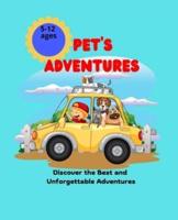 " Pet's Adventures "