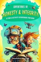 Adventures of Honesty and Integrity