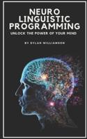 Neuro Linguistic Programming