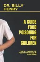 A Guide Food Poisoning for Children