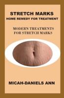 Stretch Marks Home Remedy for Treatment