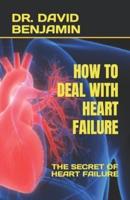 How to Deal With Heart Failure