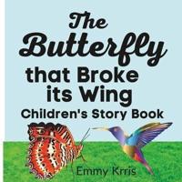 The Butterfly That Broke Its Wing