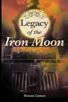 Legacy of the Iron Moon