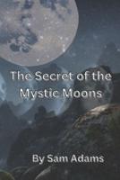 The Secret of the Mystic Moons