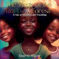 The Magic of the Rainbow Forest