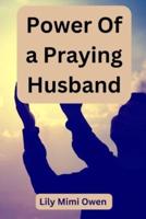 Power Of a Praying Husband